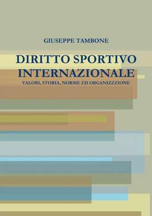 Diritto Sportivo Internazionale de Giuseppe Tambone