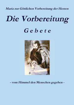 Die Vorbereitung - Gebete de Zur Gattlichen Vorbereitung Der Herze