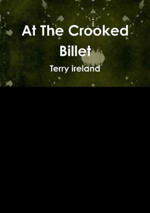 At the Crooked Billet de Terry Ireland