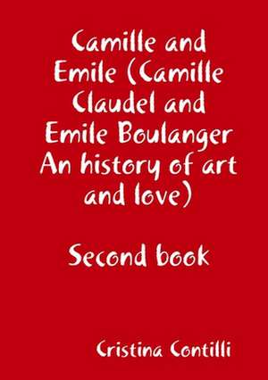 Camille and Emile Second Book de Cristina Contilli