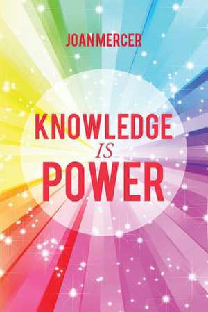 Knowledge Is Power de Joan Mercer