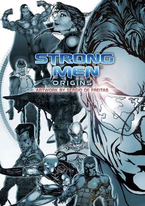 Strongmen Origins Nicholas Grimble de C Michael Garcia