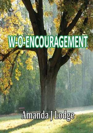 W-O-Encouragement de Amanda J. Lodge