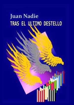 Tras el último destello de Juan Nadie