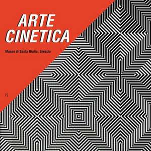 Arte Cinetica de Paolo Bolpagni