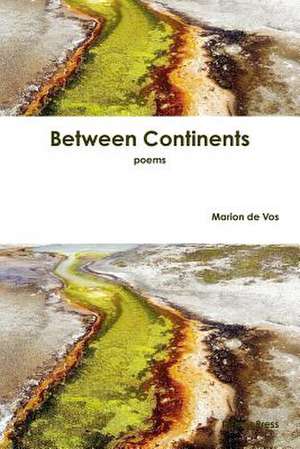 Between Continents de Marion De Vos