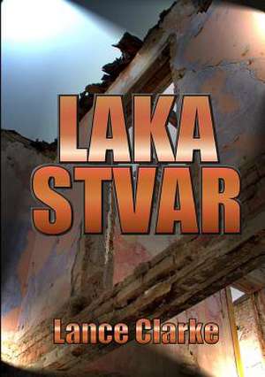 Laka Stvar de Lance Clarke