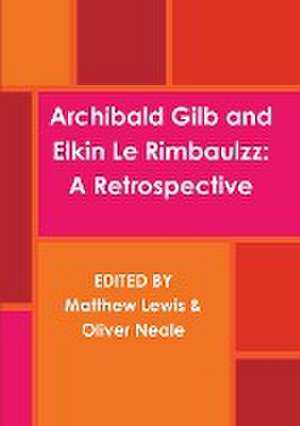 Archibald Gilb and Elkin Le Rimbaulzz de Matthew Lewis