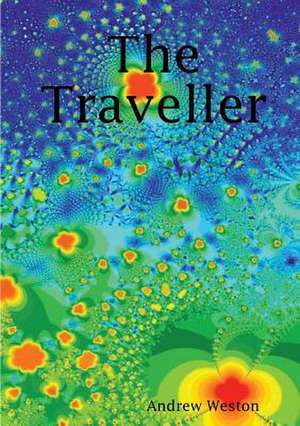 The Traveller de Andrew Weston