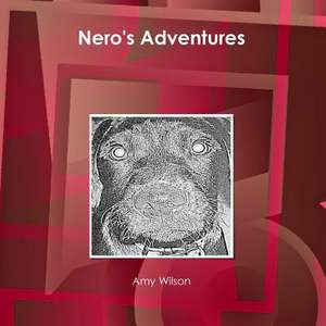 Nero's Adventures de Amy Wilson