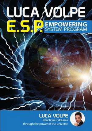 E.S.P. Empowering System Program de Luca Volpe