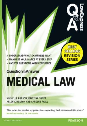 Law Express Question and Answer: Medical Law de Carolyn Fyall