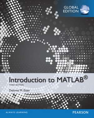 Etter, D: Introduction to MATLAB, Global Edition de Delores Etter