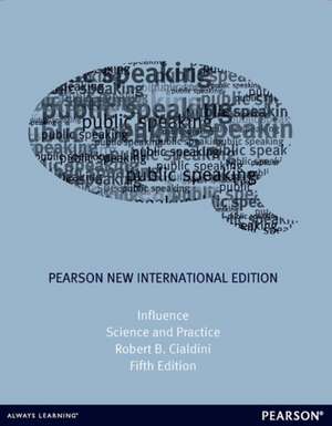 Influence: Pearson New International Edition : Science and Practice de Robert Cialdini