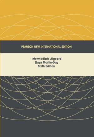 Intermediate Algebra de Elayn Martin-Gay