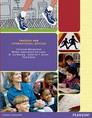 Classroom Management: Models, Applications and Cases de M. Manning