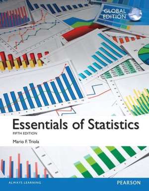 Essentials of Statistics with MyStatLab, Global Edition de Mario F. Triola