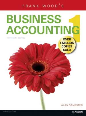 Frank Wood's Business Accounting Volume 1 with Myaccountinglab Access Card de Alan Sangster