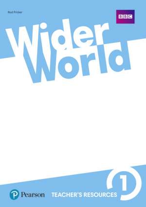 Wider World 1 Teacher's Resource Book de Rod Fricker