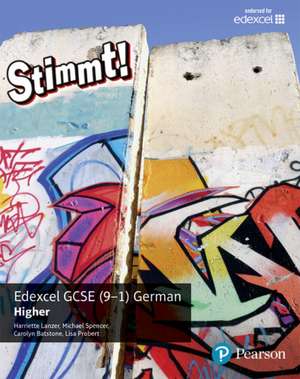 Stimmt! Edexcel GCSE German Higher Student Book de Carolyn Batstone