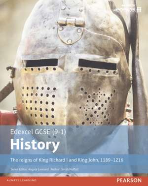 Edexcel GCSE (9-1) History The reigns of King Richard I and King John, 1189-1216 Student Book de Sarah Moffatt