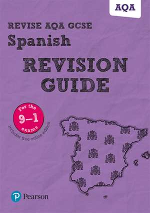 Pearson REVISE AQA GCSE Spanish Revision Guide: incl. online revision and audio - for 2025 exams de Vivien Halksworth