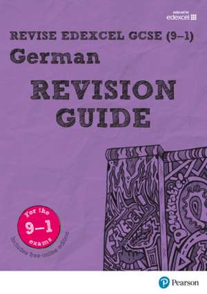 Lanzer, H: Revise Edexcel GCSE (9-1) German Revision Guide de Harriette Lanzer