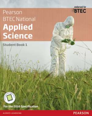 BTEC National Applied Science Student Book 1 de Alison Peers