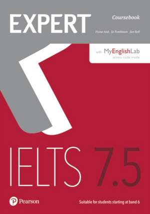 Expert IELTS 7.5 Coursebook with Online Audio and MyEnglishLab Pin Pack de Fiona Aish