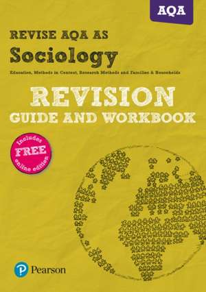 Pearson REVISE AQA AS level Sociology Revision Guide and Workbook inc online edition - 2023 and 2024 exams de Steve Chapman