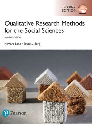 Qualitative Research Methods for the Social Sciences, Global Edition de Bruce Berg