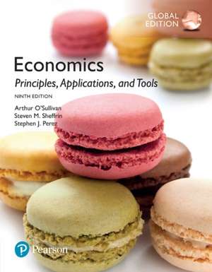 Economics: Principles, Applications, and Tools plus MyEconLab with Pearson eText, Global Edition de Arthur O'Sullivan