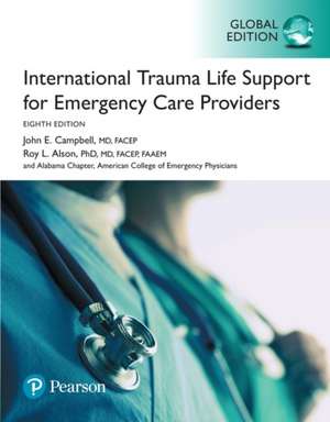 International Trauma Life Support for Emergency Care Providers, Global Edition de ITLS