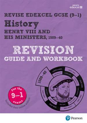 Pearson REVISE Edexcel GCSE History Henry VIII Revision Guide and Workbook incl. online revision - for 2025 exams de Brian Dowse