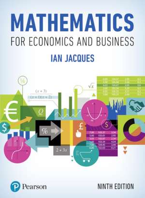 Jacques, I: Mathematics for Economics and Business with MyLa de Ian Jacques