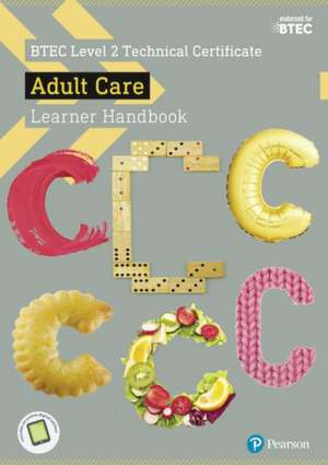 Aldworth, C: BTEC Level 2 Technical Certificate Adult Care L de Nicola Matthews