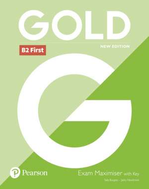 Gold B2 First New Edition Exam Maximiser with Key de Jacky Newbrook