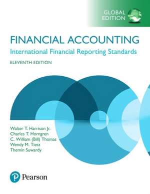 Financial Accounting, Global Edition de Walter T. Harrison