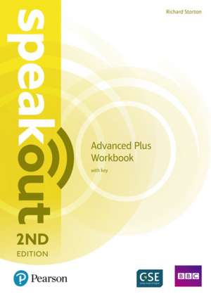 Speakout Advanced Plus 2nd Edition Workbook with Key de Richard Storton