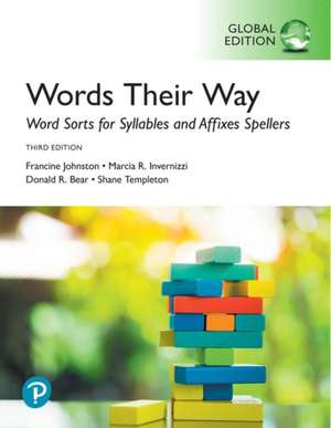 Word Sorts for Syllables and Affixes Spellers, Global Edition de Donald Bear