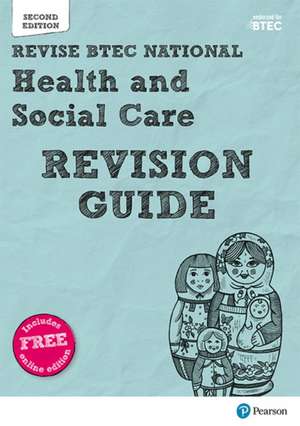 Pearson REVISE BTEC National Health and Social Care Revision Guide inc online edition - for 2025 exams de Brenda Baker