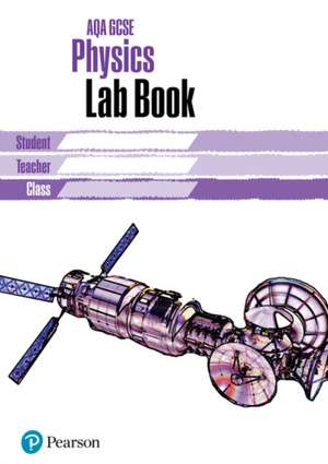 AQA GCSE Physics Lab Book de Mark Levesley