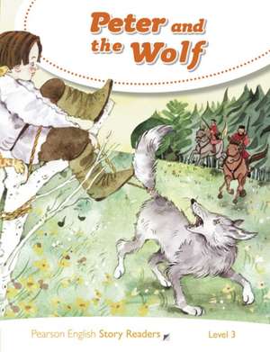 Level 3: Peter and the Wolf de Lynne D Herndon