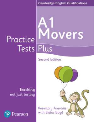 Boyd, E: Practice Tests Plus A1 Movers Students' Book de Rosemary Aravanis