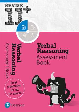 Pearson REVISE 11+ Verbal Reasoning Assessment Book for the 2023 and 2024 exams de Abigail Steele