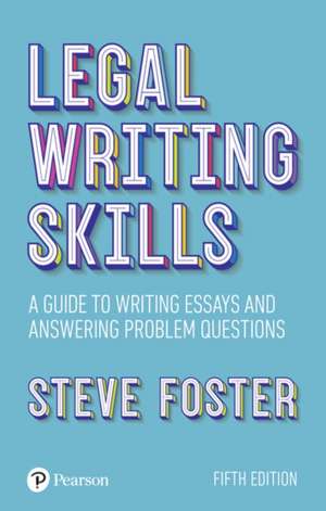 Legal Writing Skills de Steve Foster