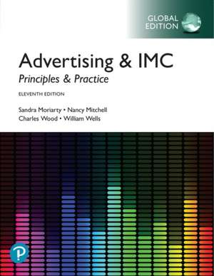 Advertising & IMC: Principles and Practice plus Pearson MyLab Marketing with Pearson eText, Global Edition de Sandra Moriarty