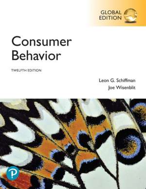 Schiffman, L: Consumer Behavior, Global Edition