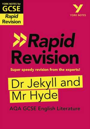 York Notes for AQA GCSE (9-1) Rapid Revision Guide: Jekyll and Hyde - catch up, revise and be ready for the 2025 and 2026 exams de Anne Rooney