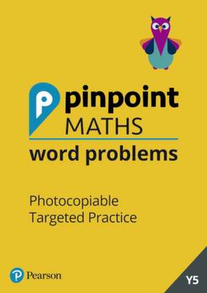 PINPOINT MATHS WORD PROBLEMS YEAR 5 TEAC de Hilary Koll